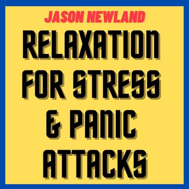 Relaxation Hypnosis for Stress, Anxiety & Panic Attacks