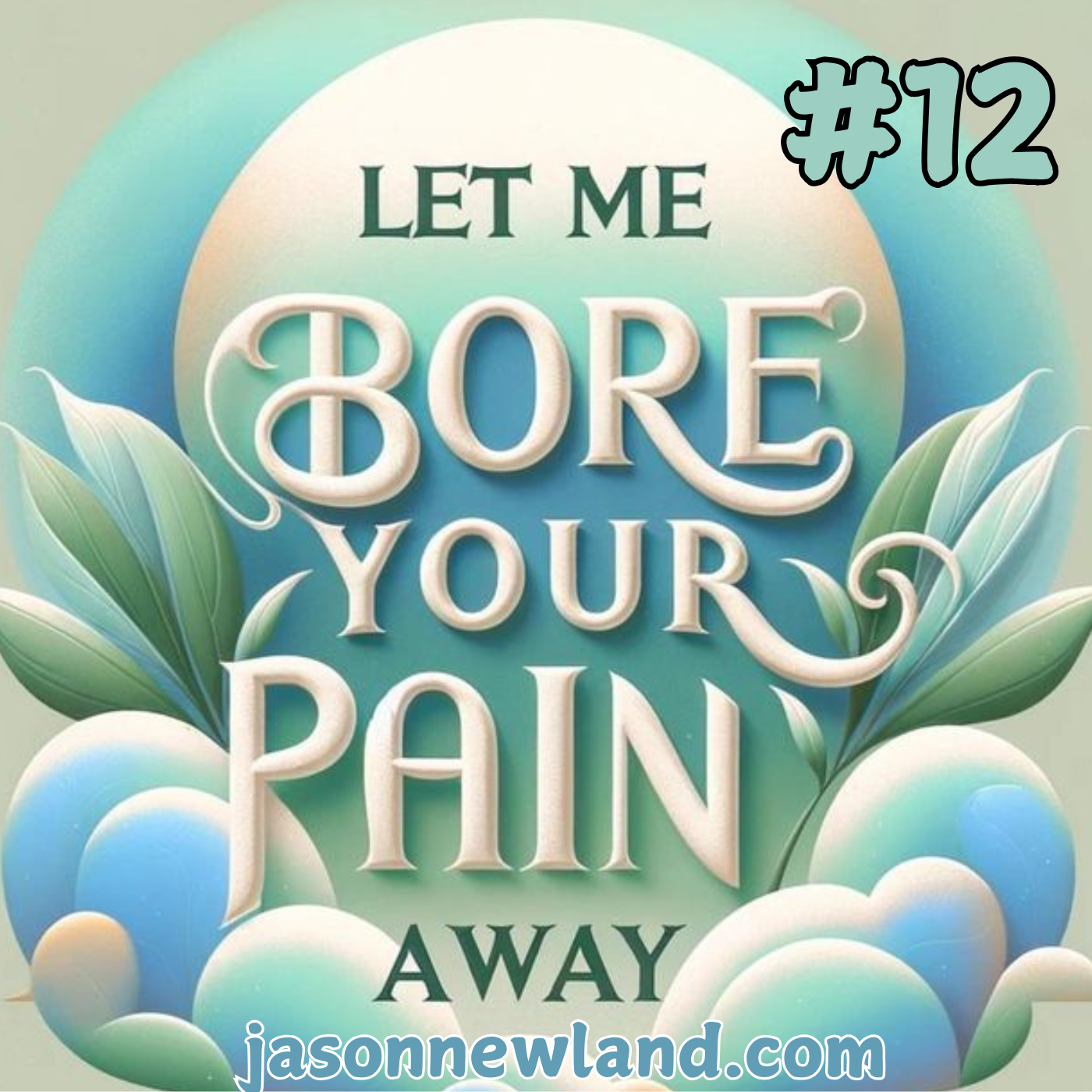(Short / Voice Only) #12 Let Me Bore Your PAIN AWAY