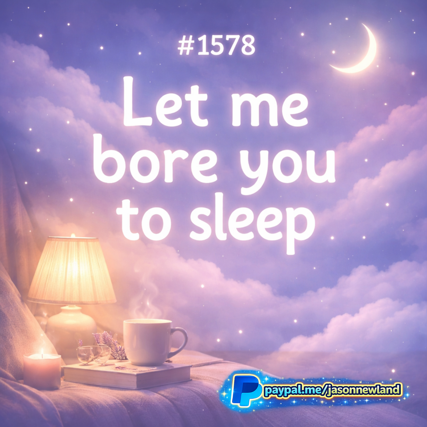 (Short | Voice Only) #1578 Let Me Bore You To Sleep