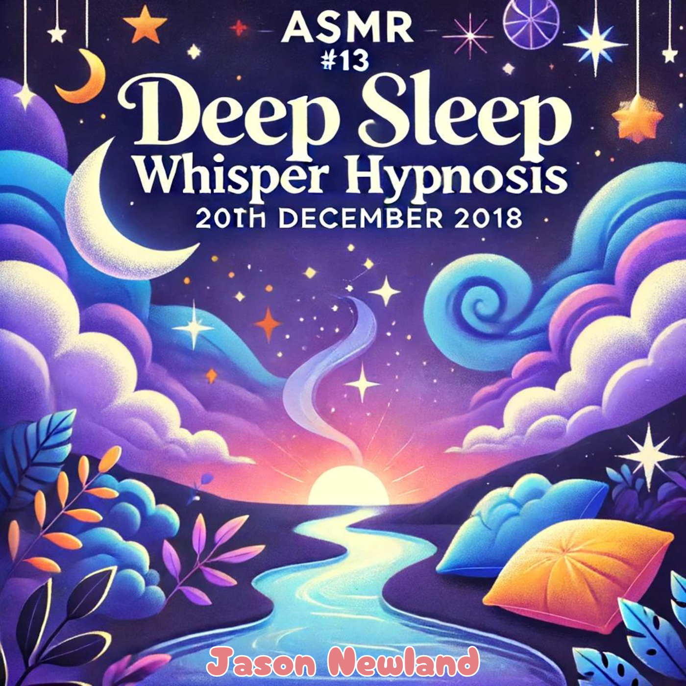 #13 (ASMR) Deep Sleep Whisper Hypnosis