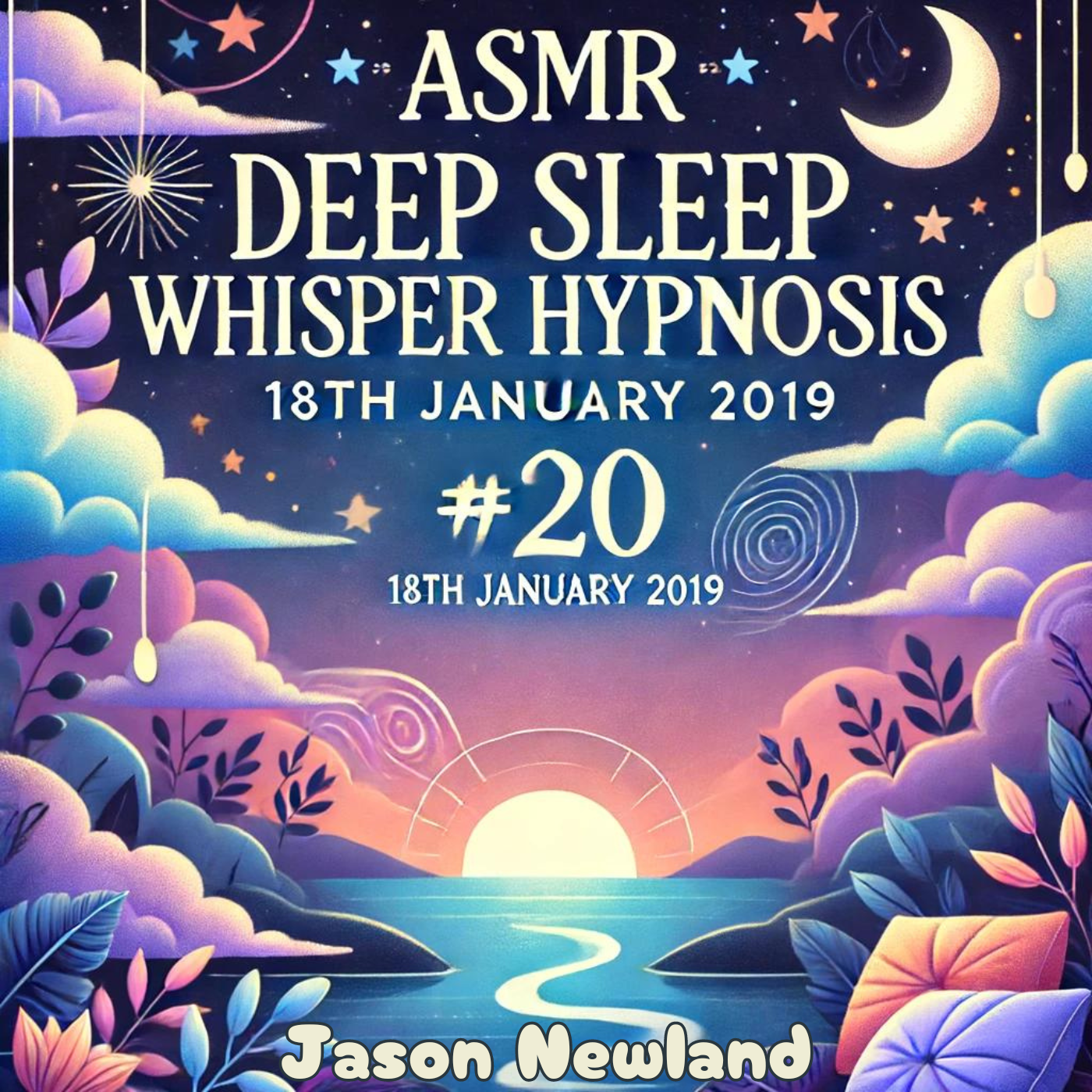 #20 (ASMR) Deep Sleep Whisper Hypnosis