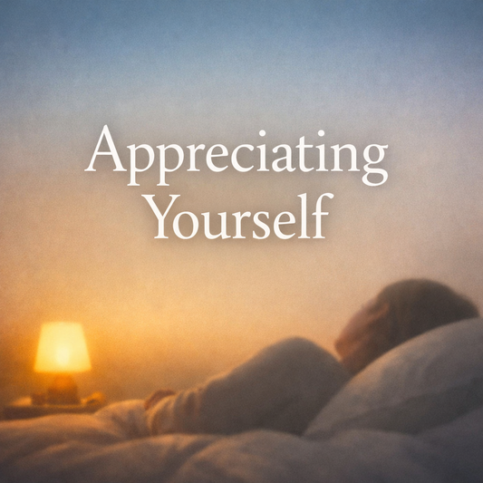 Appreciating Yourself