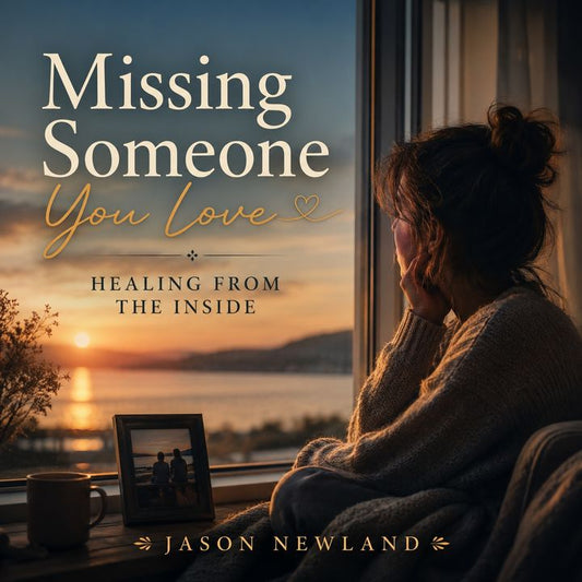Missing Someone You Love