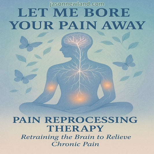 (Short / Voice Only) #27 - Pain Reprocessing Therapy (RPT)