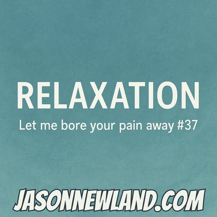(Short / Voice Only) #37 - RELAXATION