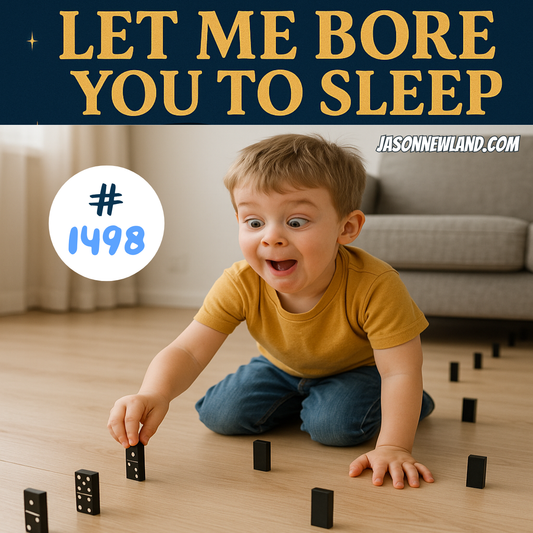 #1498 Let Me Bore You To Sleep