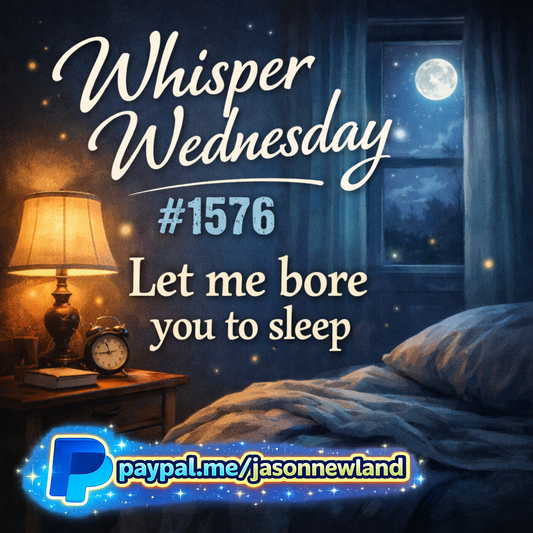 (Short | Voice Only) #1576 Let Me Bore You To Sleep